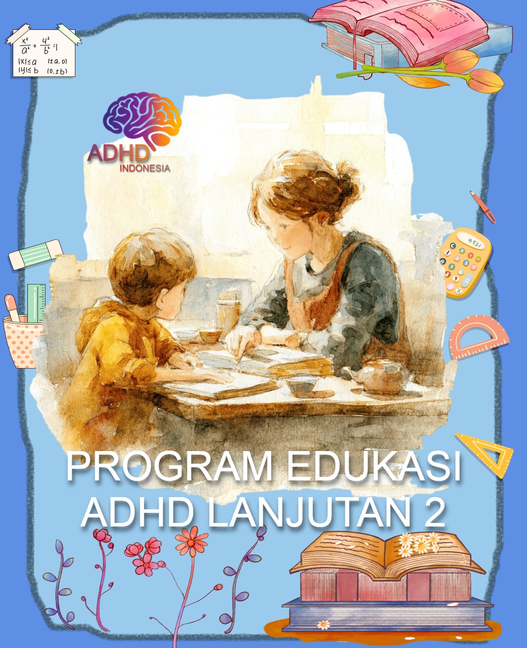 Program ADHD Indonesia Kabupaten Sumba Barat Daya Edukasi Lanjutan Tahap 2 untuk Orang Tua